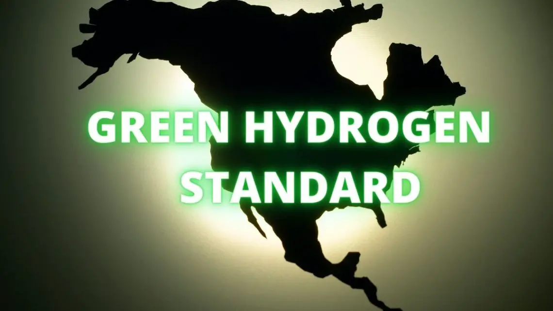North America gets its first green hydrogen standard commitment