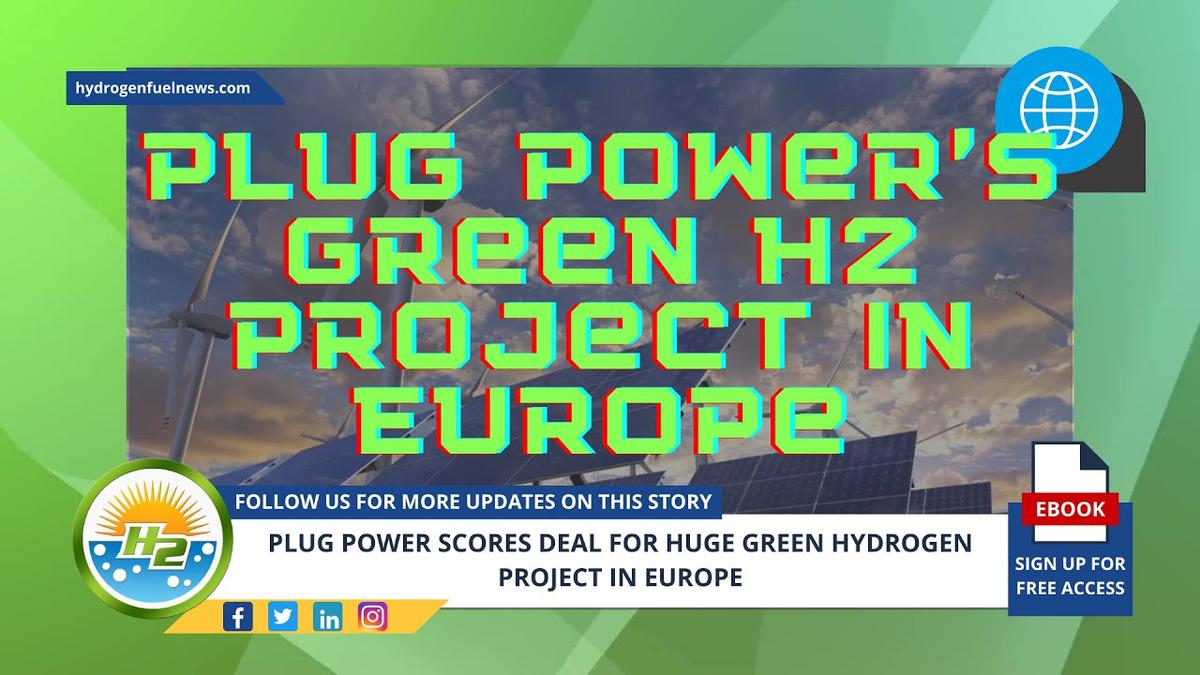 Europe Embraces Green Hydrogen With Plug Power