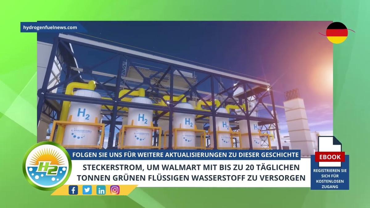 'Video thumbnail for [German] Plug Power to supply Walmart with up to 20 daily tons of green liquid hydrogen'