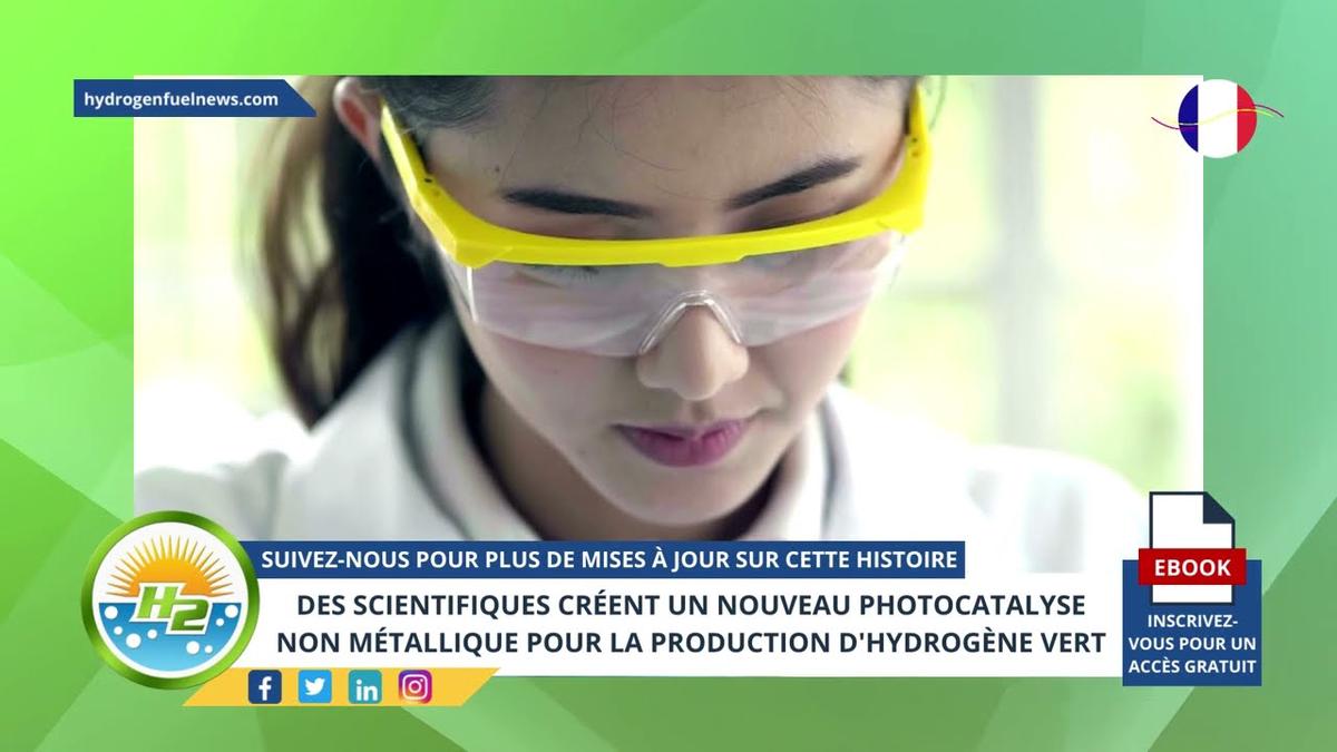 'Video thumbnail for [French] Scientists create new non-metallic photocatalyst for green hydrogen production'