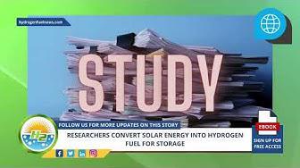 'Video thumbnail for German RESEARCHERS CONVERT SOLAR ENERGY INTO HYDROGEN FUEL FOR STORAGE'