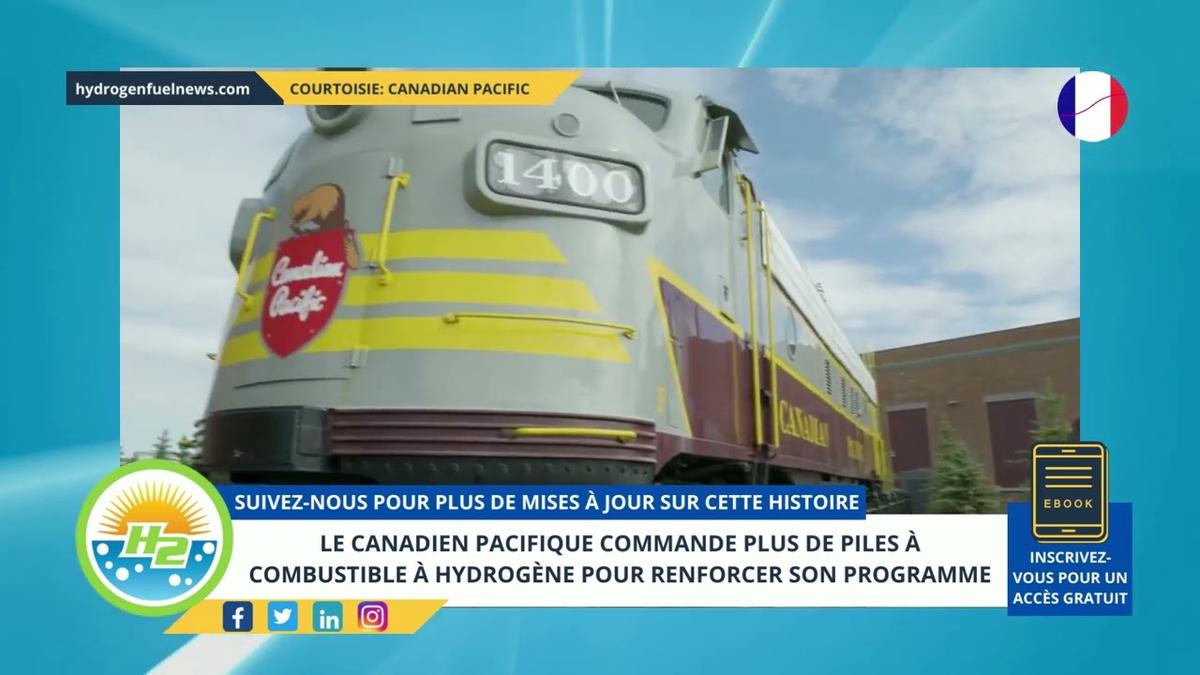 'Video thumbnail for [French] Canadian Pacific orders more hydrogen fuel cells to boost its program'