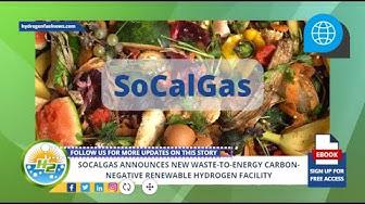'Video thumbnail for SoCalGas announces new waste to energy carbon negative renewable hydrogen facility'