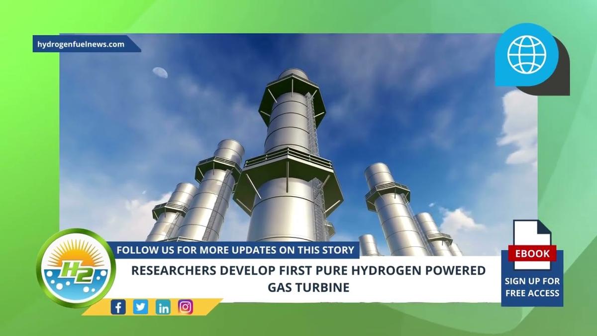 'Video thumbnail for Science News - Researchers Develop First Pure Hydrogen Powered Gas Turbine'