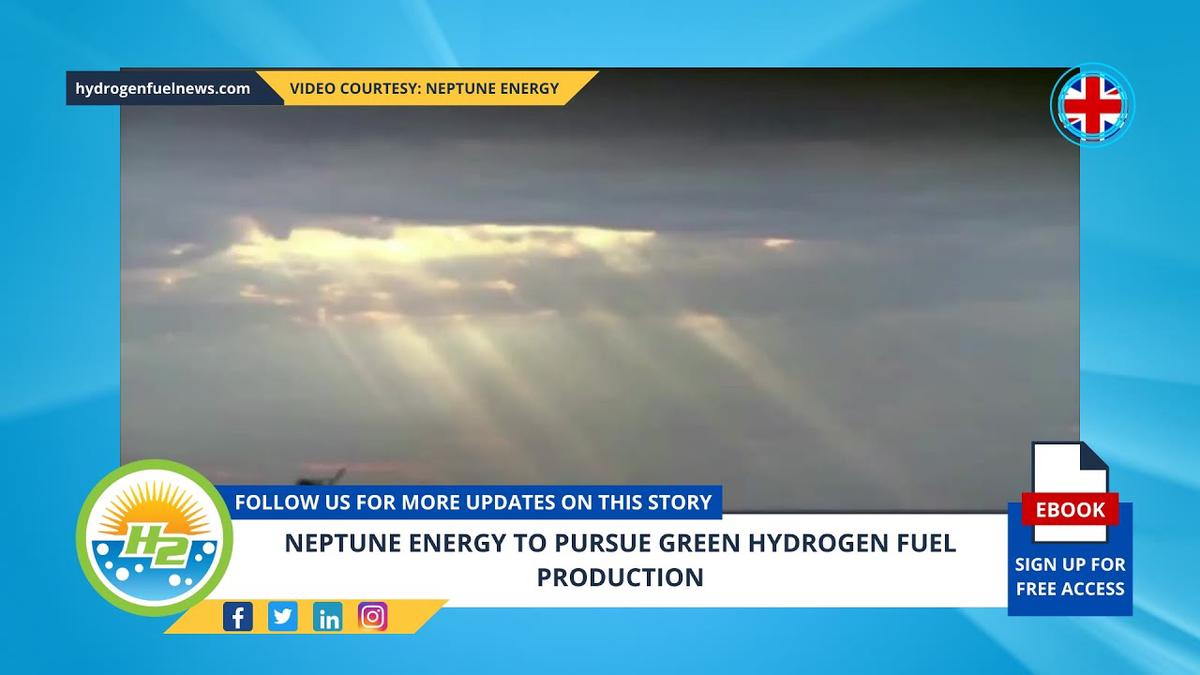 'Video thumbnail for Neptune Energy to pursue green hydrogen fuel production'