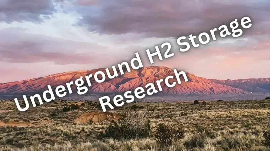 Sandia turns its focus on underground hydrogen storage