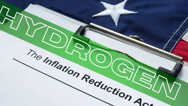 US Treasury Set to Clarify Hydrogen Tax Credits Under Inflation Reduction Act